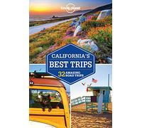 Lonely Planet California's Best Trips: 33 Amazing Road Trips (Travel Guide)