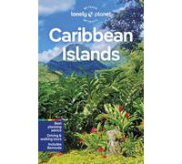 Lonely Planet Caribbean Islands : Plan the Trip of a Lifetime | Detailed Itineraries & Maps | Insider Tips | Covers Dominican Republic, Cuba, Jamaica, Bahamas, Puerto Rico and more