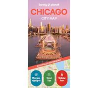 Lonely Planet – Chicago City Map – Durable Waterproof Easy-Fold Map with Attractions & Walking Tours