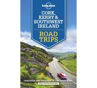 Lonely Planet Cork, Kerry & Southwest Ireland Road Trips: (Road Trips Guide)