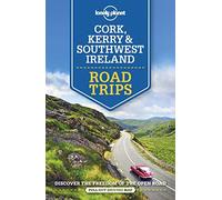 Lonely Planet Cork, Kerry & Southwest Ireland Road Trips (Road Trips Guide)