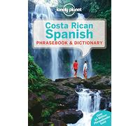 Lonely Planet Costa Rican Spanish Phrasebook & Dictionary (Lonely Planet Phrasebooks)