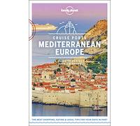 Lonely Planet Cruise Ports Mediterranean Europe (Travel Guide)