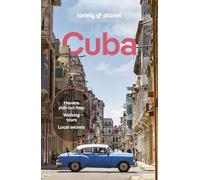 Lonely Planet Cuba: Plan the Trip of a Lifetime | Detailed Itineraries & Maps | Insider Tips | Covers Havana, Western Cuba, West Central Cuba, Central Cuba and more (Travel Guide)