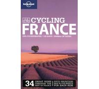 Lonely Planet Cycling France (Travel Guide)