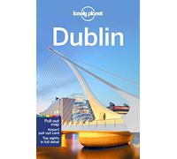 Lonely Planet – Dublin – Top Sights, Local Experiences – Travel Guide – 12th edition