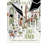 Lonely Planet Eat Italy