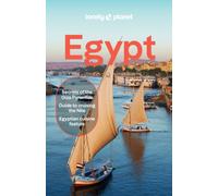 Lonely Planet Egypt : Plan the Trip of a Lifetime | Detailed Itineraries & Maps | Insider Tips | Covers Great Pyramid, Luxor, Siwa Oasis and more