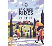 Epic Bike Rides of Europe by Lonely Planet (Hardcover 2020)
