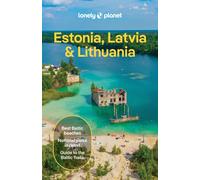 Lonely Planet Estonia, Latvia & Lithuania : Plan the Trip of a Lifetime | Detailed Itineraries & Maps | Insider Tips | Covers Estonia, Helsinki, Latvia and Lithuania