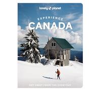 Lonely Planet Experience Canada (Travel Guide)