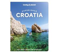 Lonely Planet Experience Croatia: (Travel Guide)