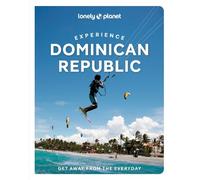 Lonely Planet Experience Dominican Republic (Travel Guide)