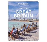 Lonely Planet Experience Great Britain : Build a Trip to Remember | Local Insights | Maps & Planning Tools | Covers London, the South, the Midlands, the North, Scotland and more