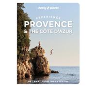 Lonely Planet Experience Provence & the Cote d'Azur (Travel Guide)