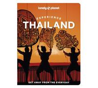 Lonely Planet – Lonely Planet Experience Thailand – Travel Guide – 2nd edition