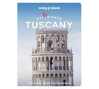 Lonely Planet Experience Tuscany: Build a Trip to Remember | Local Insights | Maps & Planning Tools | Covers Florence, Val D'Orcia; The Central Coast; Pisa, Eastern Tuscany and more (Travel Guide)