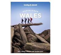 Lonely Planet – Lonely Planet Experience Wales – Travel Guide
