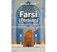 Lonely Planet Farsi (Persian) Phrasebook & Dictionary: Learn Essential Phrases & Vocabulary | 3,500 Word Two-Way Dictionary | Pull-Out Fast Phrases Card | Travel with Confidence