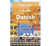 Lonely Planet – Fast Talk Danish – Guaranteed to Get You Talking (Phrasebook) – 2nd edition