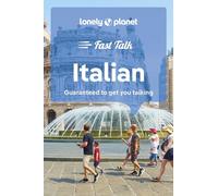 Lonely Planet Fast Talk Italian: (Phrasebook 5th edition)