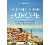 Lonely Planet Flight-Free Europe: (Lonely Planet)
