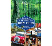 Lonely Planet Florida & the South's Best Trips (Travel Guide)