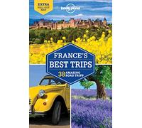 Lonely Planet France's Best Trips (Road Trips Guide)