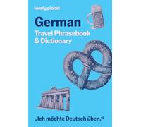 Lonely Planet German Travel Phrasebook & Dictionary: Learn Essential Phrases & Vocabulary | 3,500 Word Two-Way Dictionary | Pull-Out Fast Phrases Card | Travel with Confidence