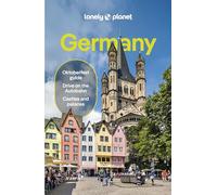 Lonely Planet – Germany – Detailed Itineraries, Travel Like a Local, Insider Tips – 11th edition