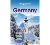 Lonely Planet Germany : Plan the Trip of a Lifetime | Detailed Itineraries & Maps | Insider Tips | Covers Berlin, Around Berlin, Hamburg & the North and more