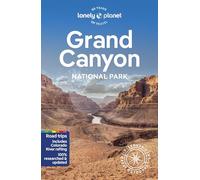 Lonely Planet Grand Canyon National Park: (National Parks Guide 7th edition)
