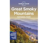 Lonely Planet – Great Smoky Mountains National Park – National Parks Guide – 3rd edition