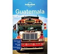 Lonely Planet Guatemala (Travel Guide)