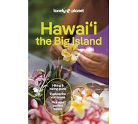 Lonely Planet Hawaii the Big Island: (Travel Guide 6th edition)