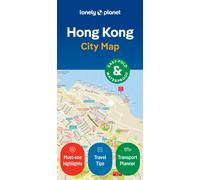 Lonely Planet Hong Kong City Map : Durable, Waterproof, Easy-Fold Planning Map with Attractions & Walking Tours