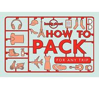 Lonely Planet How to Pack for Any Trip