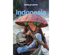 Lonely Planet Indonesia : Detailed Itineraries | Travel Like a Local | Insider Tips | Covers Java, Bali, Sumatra, Papua, and more