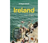 Lonely Planet Ireland : Plan the Trip of a Lifetime | Detailed Itineraries & Maps | Insider Tips | Covers Dublin, Cork, Galway and more