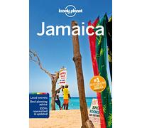 Lonely Planet Jamaica: Perfect for exploring top sights and taking roads less travelled (Travel Guide)