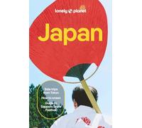 Lonely Planet Japan: Plan the Trip of a Lifetime | Detailed Itineraries & Maps | Insider Tips | Covers Tokyo, Mt Fuji, Central Honshu, Kyoto, Kansai, Sapporo, Shikoku and more (Travel Guide)
