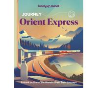 Lonely Planet Journey Orient Express