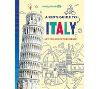 Lonely Planet Kids A Kid's Guide to Italy