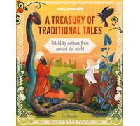 Lonely Planet Kids A Treasury of Traditional Tales: Retold by Authors from Around the World