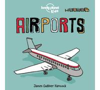Lonely Planet Kids Airports