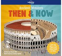 Lonely Planet Kids – Ancient Wonders - Then & Now