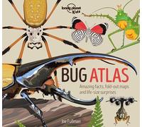 Lonely Planet Kids Bug Atlas: Amazing Facts & Fold Out Maps | Meet Spiders, Butterflies, Beetles & More | Packed with Beautiful Illustrations & Macro Photography: 1 (Creature Atlas)