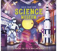 Lonely Planet Kids Build Your Own Science Museum: (Build Your Own)