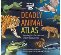 Lonely Planet Kids Deadly Animal Atlas