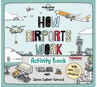 Lonely Planet Kids – How Airports Work Activity Book (How Things Work)